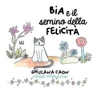 BIA e il semino della felicità