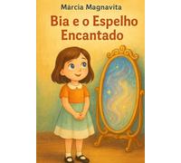 Bia e o espelho encantado