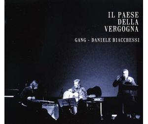 Biacchessi Daniele (Gang) - Il Paese Della Vergogna