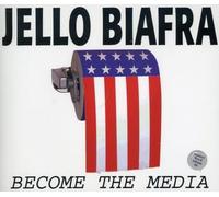 Biafra, Jello - Become The Media (3 CD)