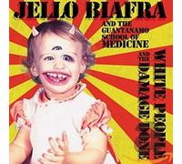 Biafra Jello & The - White People And The Damage Done