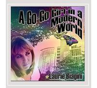Biagini, Laurie - Go-Go Girl In A Modern World
