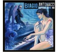 Biagio Antonacci - Sapessi Dire No - Cd (nuova edizione)