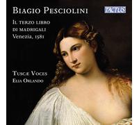 Biagio Pescioli Biagio Pesciolini: Il Terzo Libro Di Madrigali, Venezia, 15 (CD)