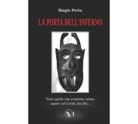Biagio Pirìto La porta dell'Inferno (Tascabile)