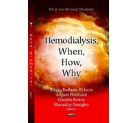 Biagio Raffaele Di Iorio Hemodialysis, When, How, Why (Copertina rigida)