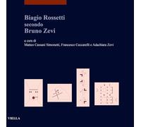 Biagio Rossetti secondo Bruno Zevi