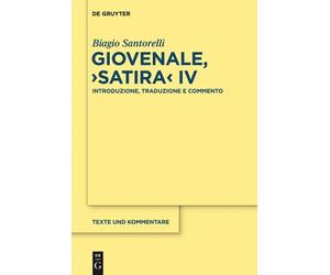 Biagio Santorelli Giovenale, ›Satira‹ IV (Copertina rigida)