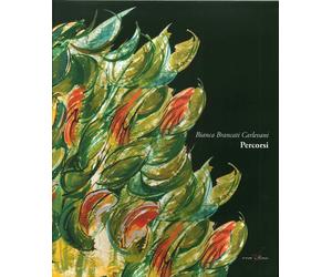Bianca Brancati Carlevani. Percorsi - [Con-Fine]