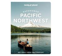 Lonely Planet Experience Pacific Northwest