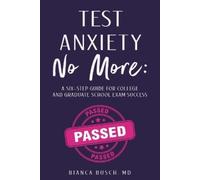 Bianca Busch Test Anxiety No More (Tascabile)