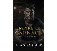 Bianca Cole Empire of Carnage (Tascabile) Boston Mafia Dons