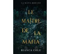 Bianca Cole Le Maître De La Mafia (Tascabile) La Mafia Romano