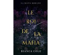 Bianca Cole Le Roi De La Mafia (Tascabile) La Mafia Romano