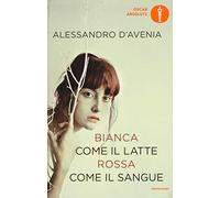 Bianca come il latte, rossa come il sangue