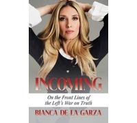Bianca de la Garza Incoming (Tascabile)