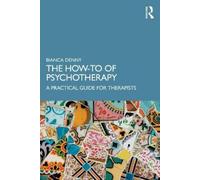 Bianca Denny The How-To of Psychotherapy (Tascabile)