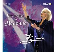 Bianca - Die Rosen der Madonna