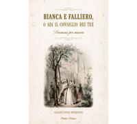 Bianca e Falliero: o sia Il consiglio dei Tre