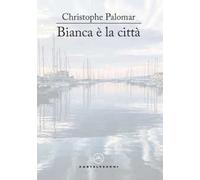 Bianca è la città
