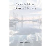 Bianca è la città