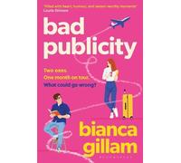 Bianca Gillam Bad Publicity (Tascabile) Bloomsbury Publishing