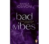 Bianca Iosivoni BAD VIBES. Deine Geheimnisse sterben nie: Roman. Spi (Tascabile)