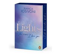Bianca Iosivoni Silver Lights - The more I love you: Roman. - Das gr (Tascabile)