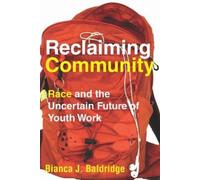 Bianca J. Baldridge Reclaiming Community (Copertina rigida)