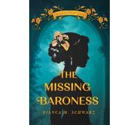 Bianca M. Schwarz The Missing Baroness (Tascabile) (PRESALE 30/07/2026)