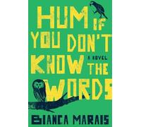 Bianca Marais Hum If You Don't Know the Words (Tascabile)
