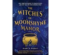 Bianca Marais The Witches of Moonshyne Manor (Tascabile)