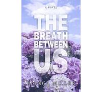 Bianca Miller The Breath Between Us (Tascabile)
