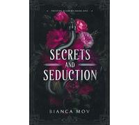 Bianca Mov Secrets and Seduction (Tascabile) Preston Academy