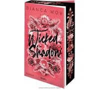 Bianca Mov Wicked Shadow: Roman - Morally grey, verboten gut und una (Tascabile)