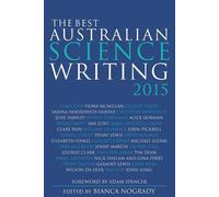 Bianca Nogrady Best Australian Science Writing 2015 (Tascabile)