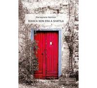 Bianca non era a Shatila