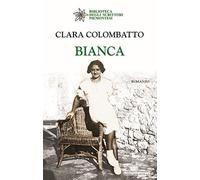 Bianca [Paperback] [Oct 30, 2017] Colombatto, Clara