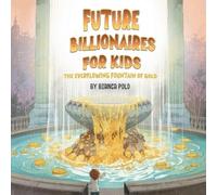 Bianca Polo Future Billionaires For Kids (Tascabile)