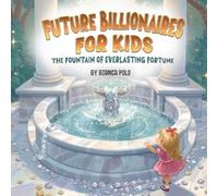 Bianca Polo Future Billionaires For Kids (Tascabile)