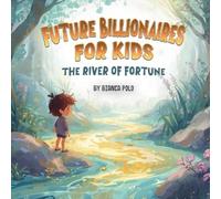 Bianca Polo Future Billionaires For Kids (Tascabile)