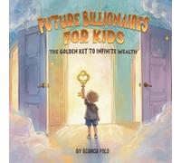 Bianca Polo Future Billionaires For Kids (Tascabile)