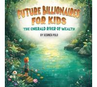 Bianca Polo Future Billionaires For Kids (Tascabile)