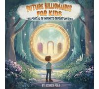 Bianca Polo Future Billionaires For Kids (Tascabile)