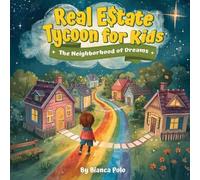 Bianca Polo Real Estate Tycoon for Kids (Tascabile)