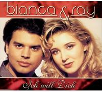Bianca & Ray - Ich Will Dich
