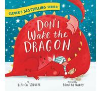 Bianca Schulze Don't Wake the Dragon (Libro di cartone) Clever Storytime