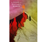 Bianca Stone The Near and Distant World (Tascabile)