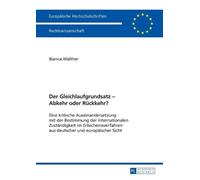 Bianca Walther Der Gleichlaufgrundsatz - Abkehr oder Rueckkehr? (Tascabile)