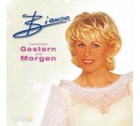 Bianca - Zwischen Gestern und Morgen